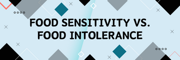 Food Sensitivity Vs. Food Intolerance