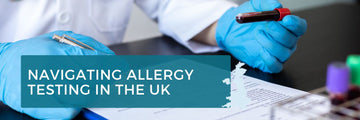 Navigating Allergy Testing in the UK