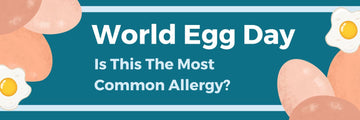 World Egg Day: Is This The Most Common Allergy?