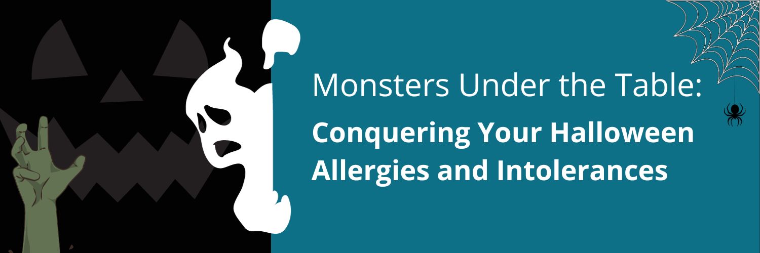 Monsters Under the Table: Conquering Your Halloween Allergies and Intolerances