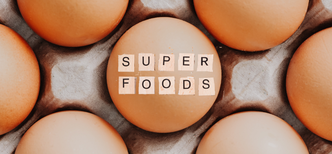 Superfood - Eggs