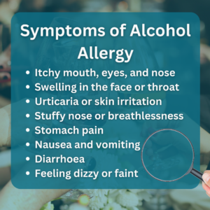Symptoms of Alcohol Allergy