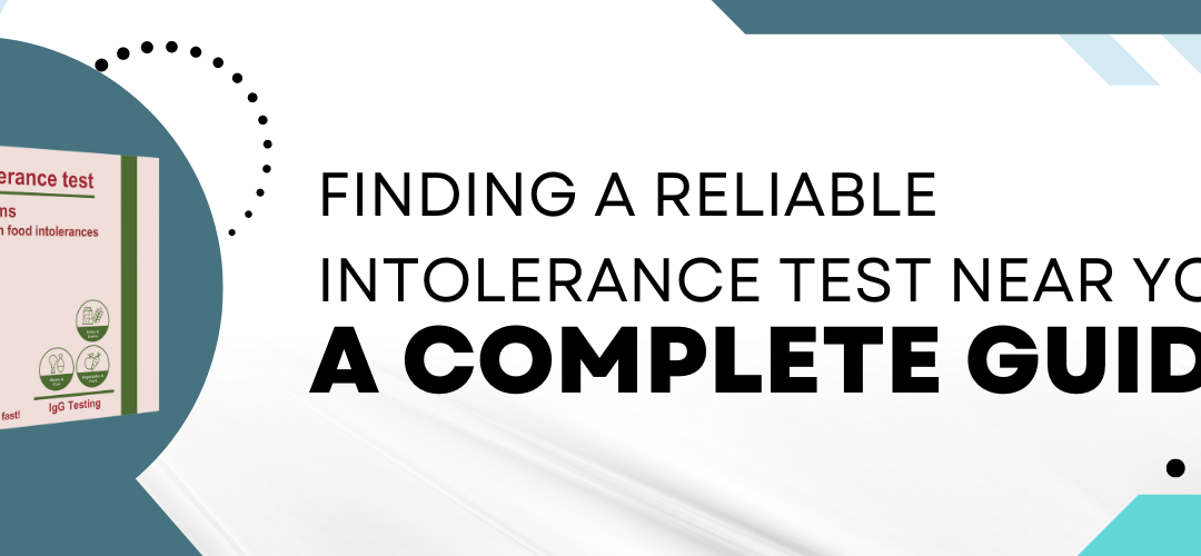 Finding A Reliable Intolerance Test Near You