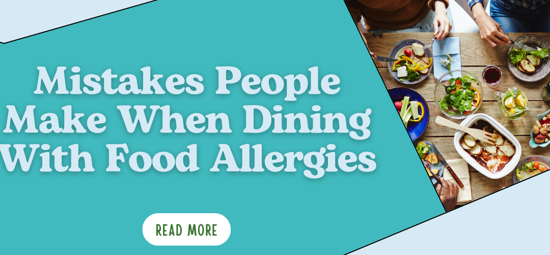 Mistakes People Make When Dining With Food Allergies